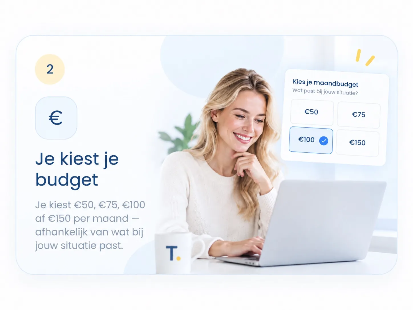 Stap 2: Je kiest je budget